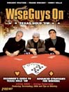 Wise Guys On Texas Hold 'Em